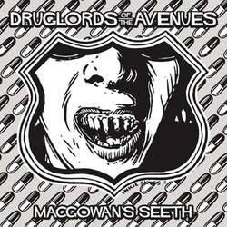 Druglords Of The Avenues : MacGowan's Seeth